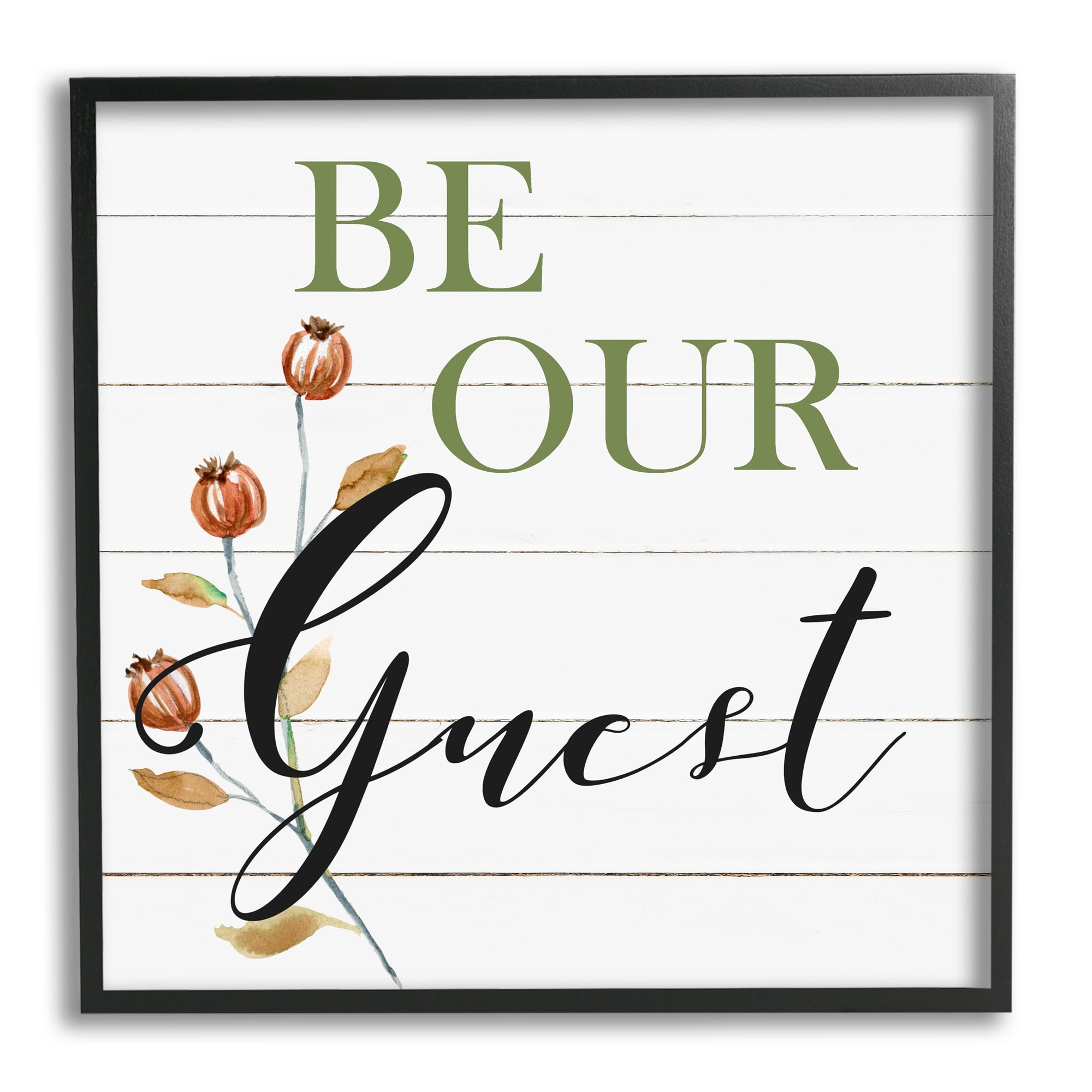 Stupell Industries Be Our Guest Phrase Botanical & Floral Painting Black Framed Art Print Wall Art, 17 x 17