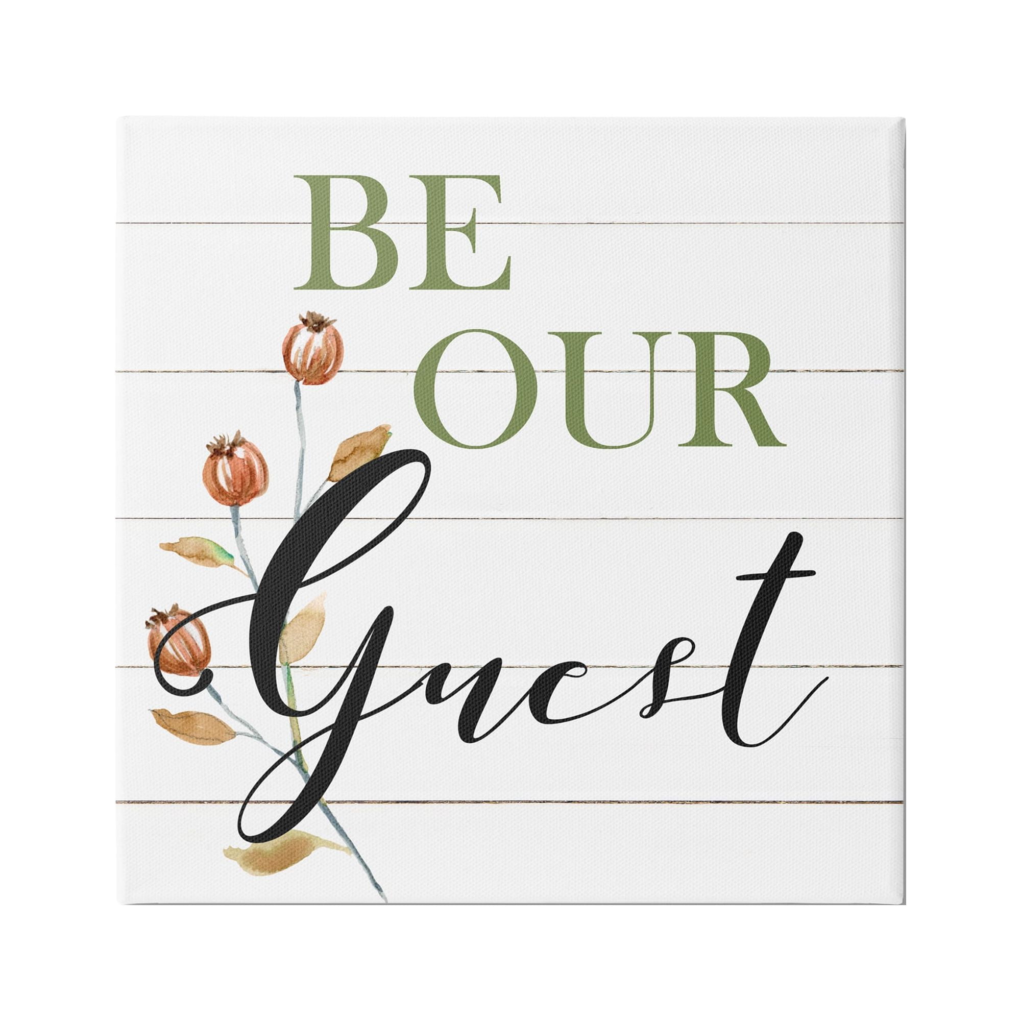 Stupell Industries Be Our Guest Phrase Botanical & Floral Painting Gallery Wrapped Canvas Print Wall Art, 30 x 30