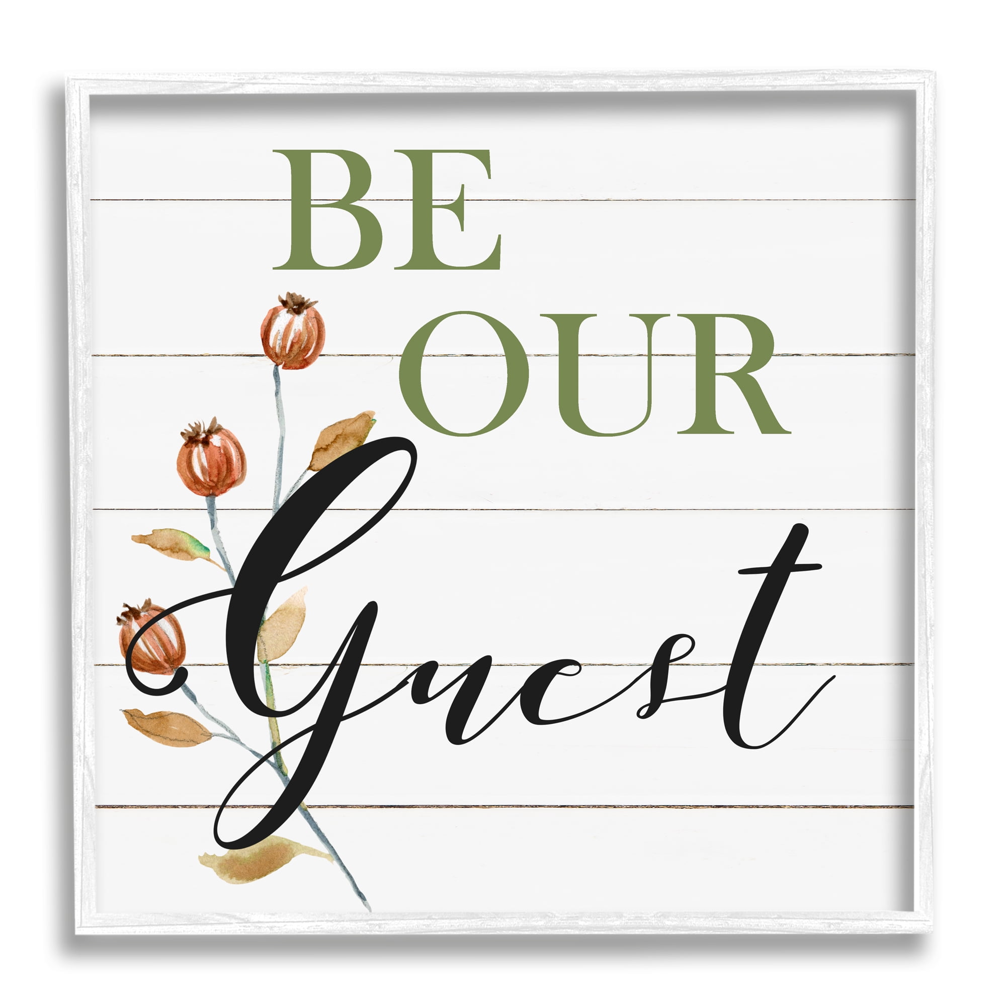 Stupell Industries Be Our Guest Phrase Botanical & Floral Painting White Framed Art Print Wall Art, 17 x 17