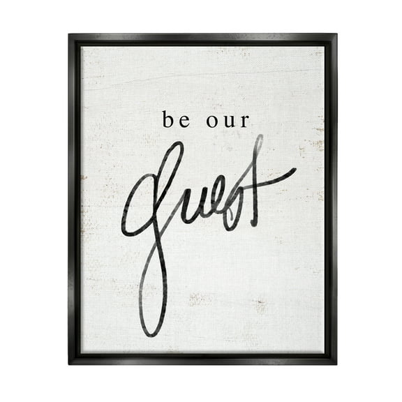 Stupell Industries Be Our Guest Phrase Inspirational Painting Black Floater Framed Art Print Wall Art, 17 x 21