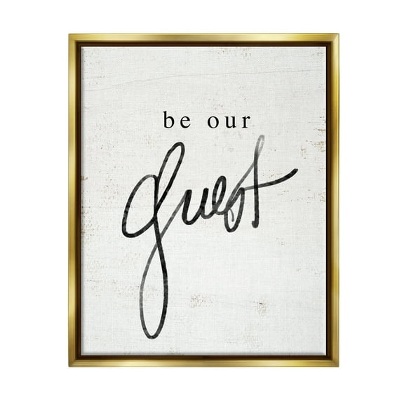 Stupell Industries Be Our Guest Phrase Inspirational Painting Gold Floater Framed Art Print Wall Art, 17 x 21
