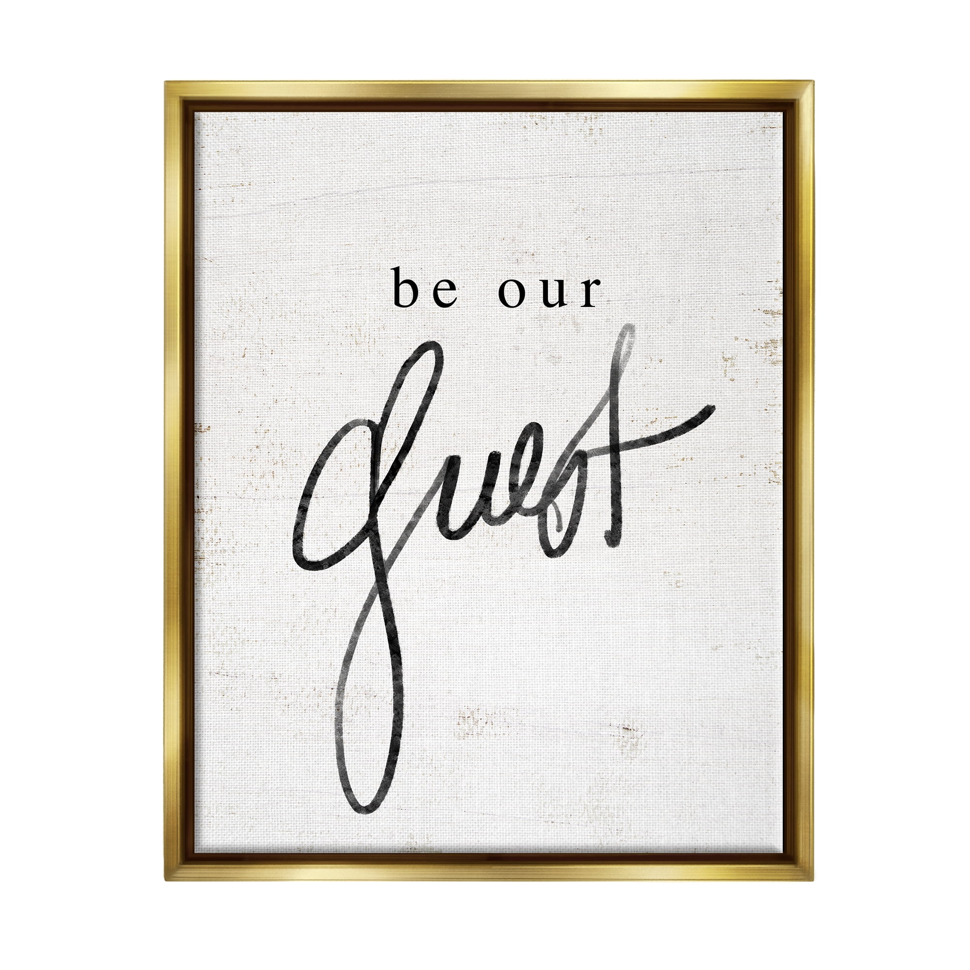 Stupell Industries Be Our Guest Phrase Inspirational Painting Gold Floater Framed Art Print Wall Art, 25 x 31