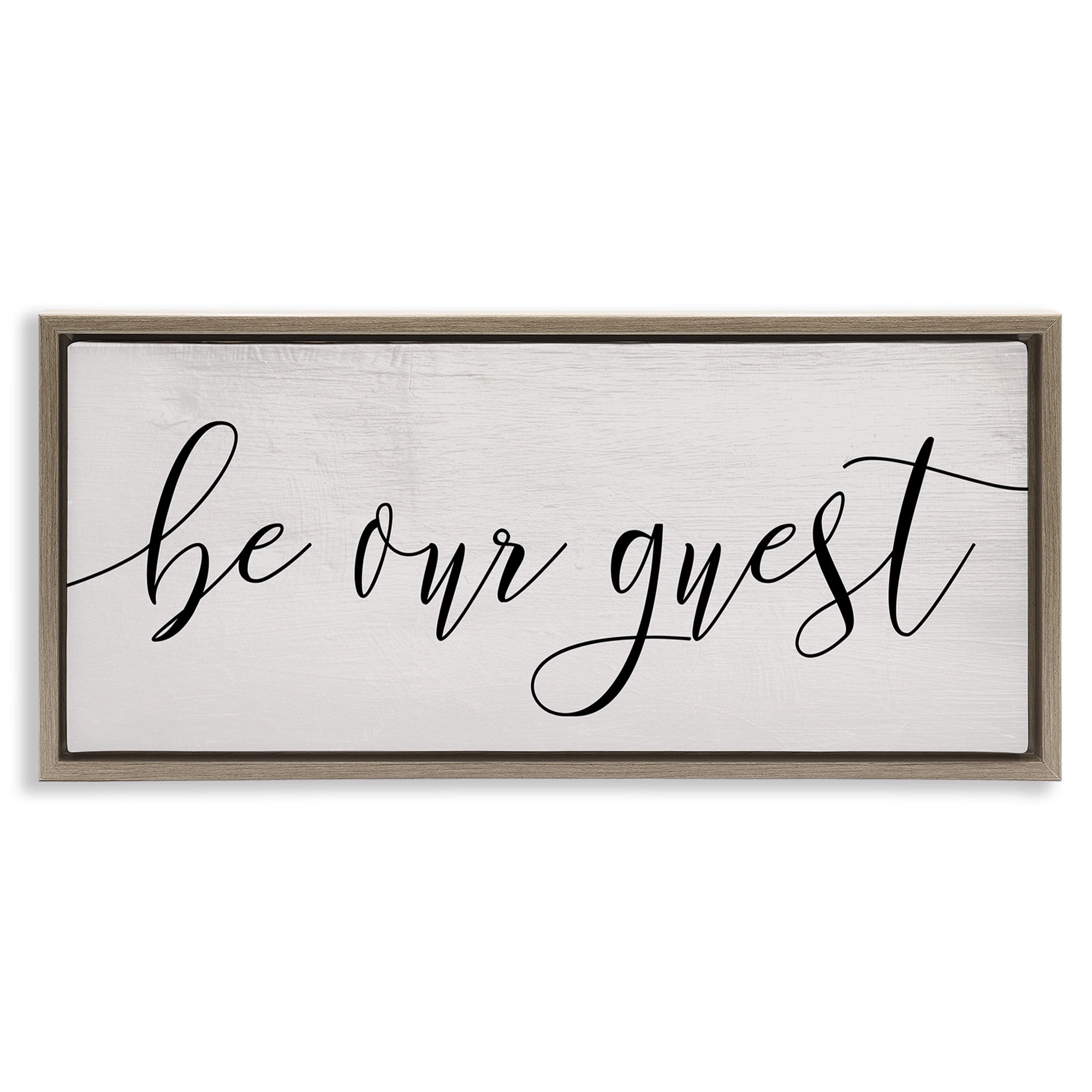 Stupell Industries Be Our Guest Script Inspirational Painting Brown Floater Framed Canvas Art Print Wall Art, 25 x 11