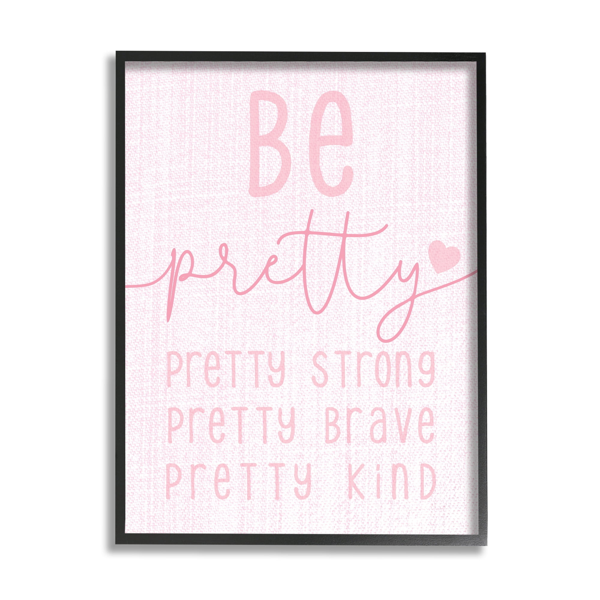 Stupell Industries Be Pretty Strong Brave Kind Phrase Motivational Kids Inspirational Painting Black Framed Art Print Wall Art, 24 x 30