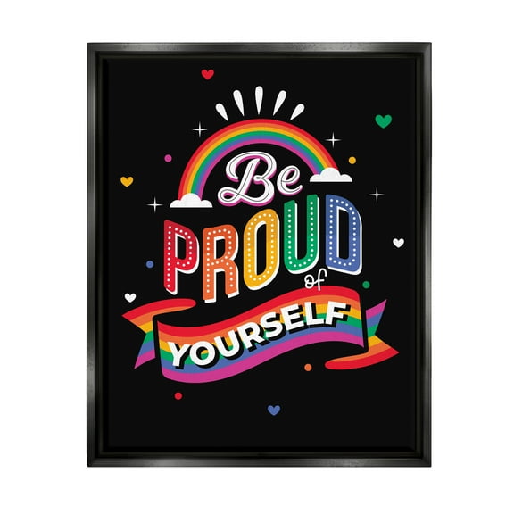 Stupell Industries Be Proud Of Yourself LGBTQ Phrase Holiday Painting Black Floater Framed Art Print Wall Art