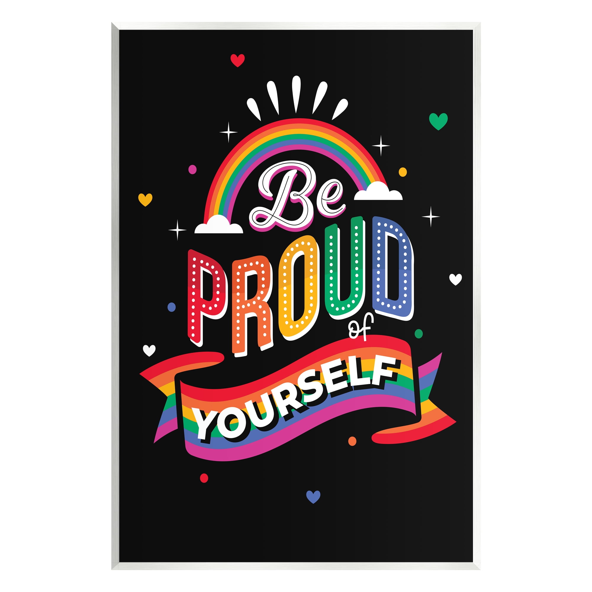 Stupell Industries Be Proud Of Yourself LGBTQ Phrase Holiday Painting Unframed Art Print Wall Art