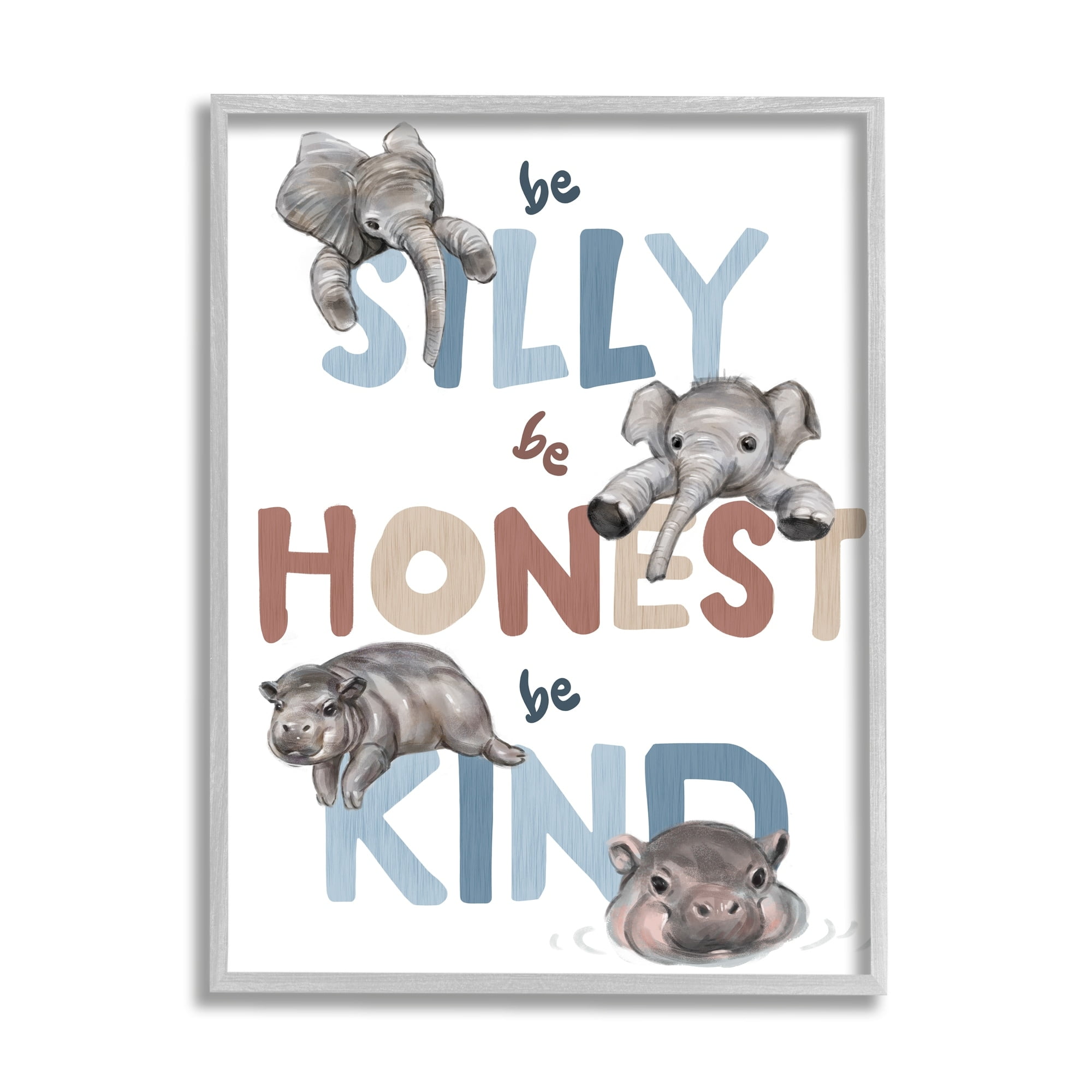 Stupell Industries Be Silly Honest Kind Phrases Baby Elephant Hippos, 16 x 20, Design by Ziwei Li