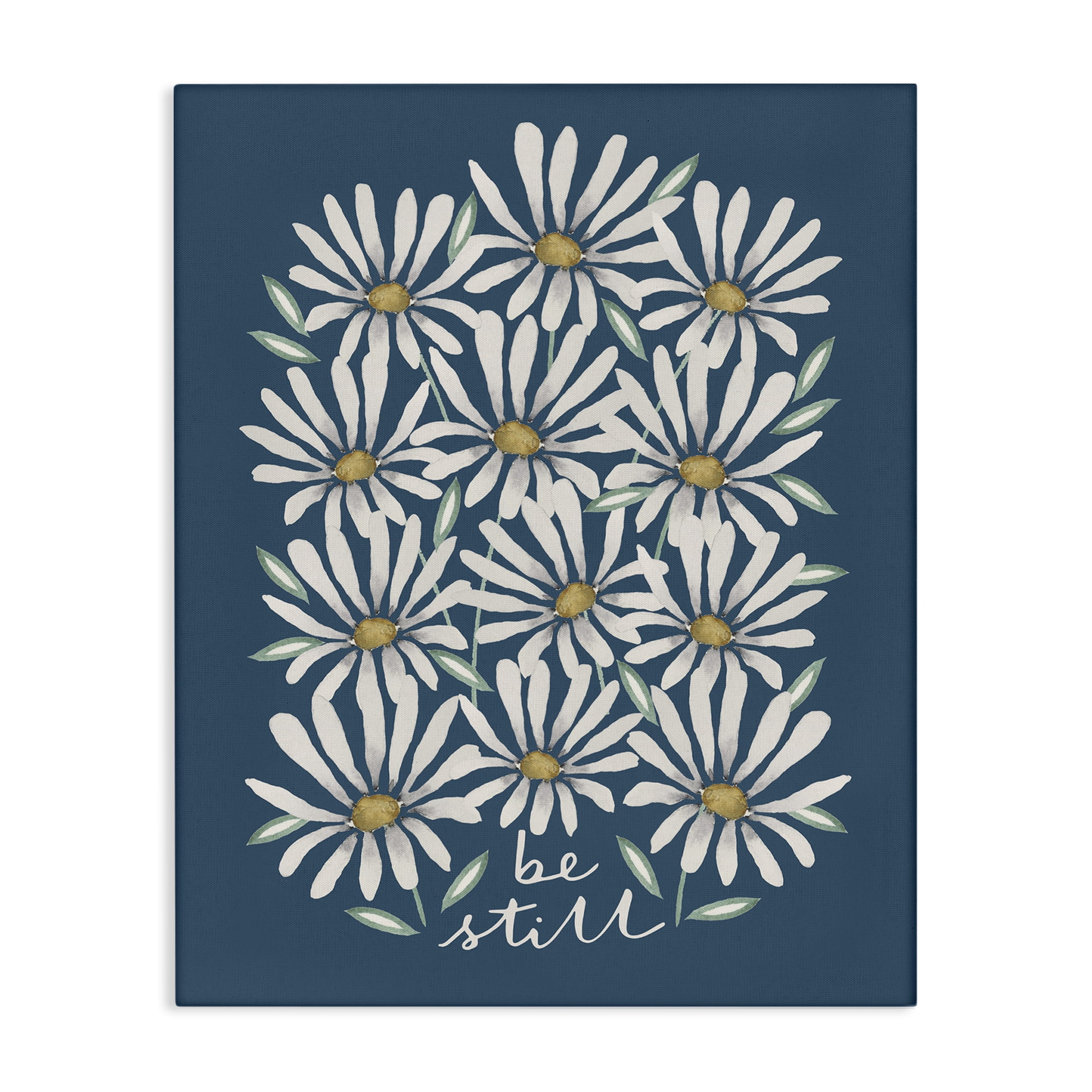 Stupell Industries Be Still Daisy Pattern Botanical & Floral Painting Gallery Wrapped Canvas Art Print Wall Art, 30 x 40
