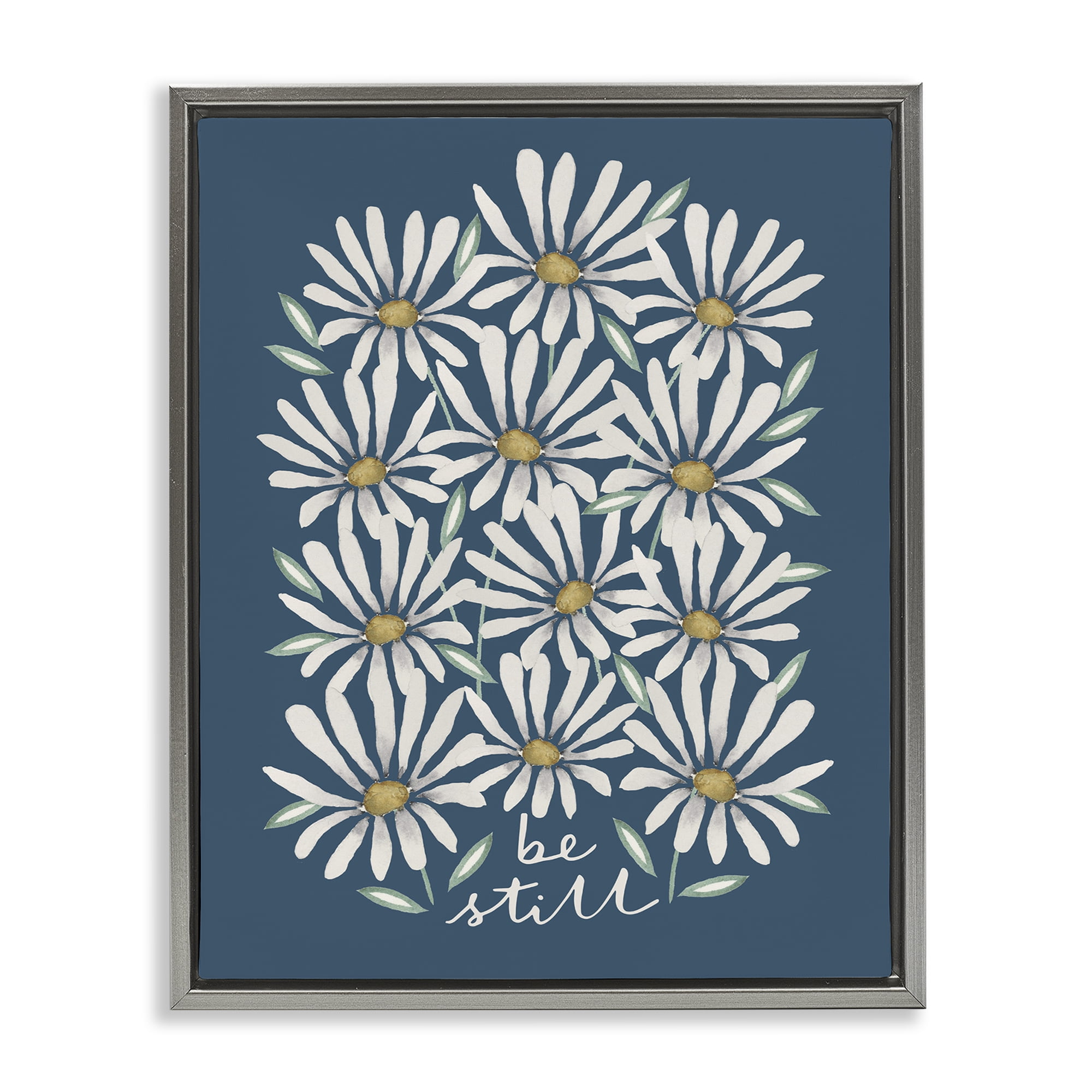 Stupell Industries Be Still Daisy Pattern Botanical & Floral Painting Gray Floater Framed Art Print Wall Art, 25 x 31