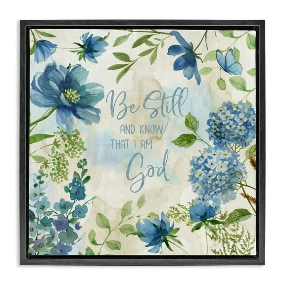 Stupell Industries Be Still Floral Phrase Religious Painting Black Floater Framed Canvas Art Print Wall Art, 18 x 18