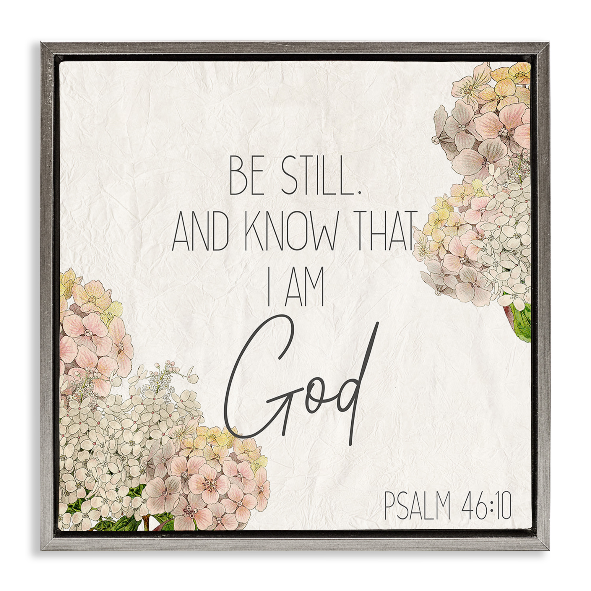 Stupell Industries Be Still Religious Flower Word Design Botanical & Floral Painting Gray Floater Framed Canvas Art Print Wall Art, 25 x 25