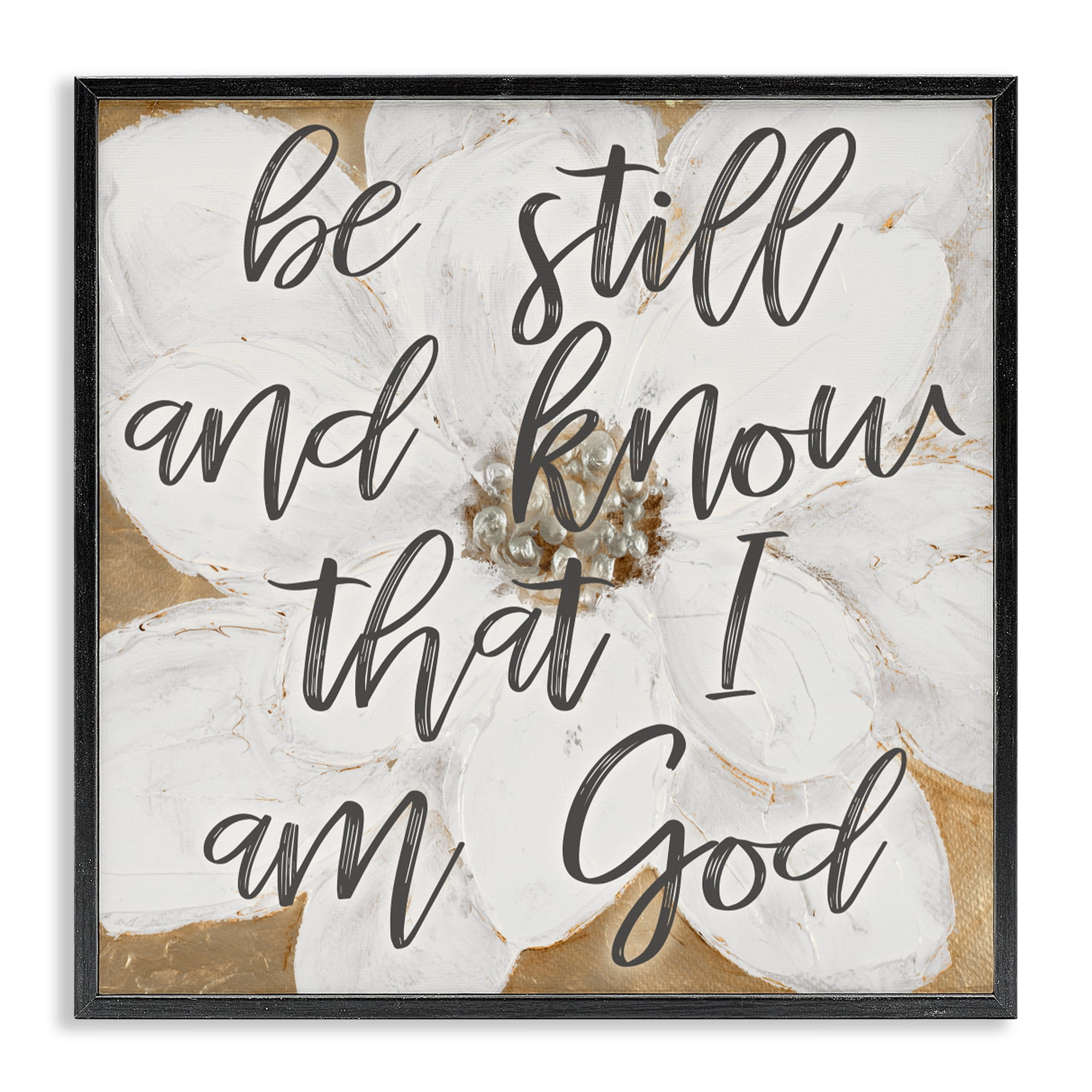 Stupell Industries Be Still Script with Flower Black Framed Giclee Art, design by Lanie Loreth