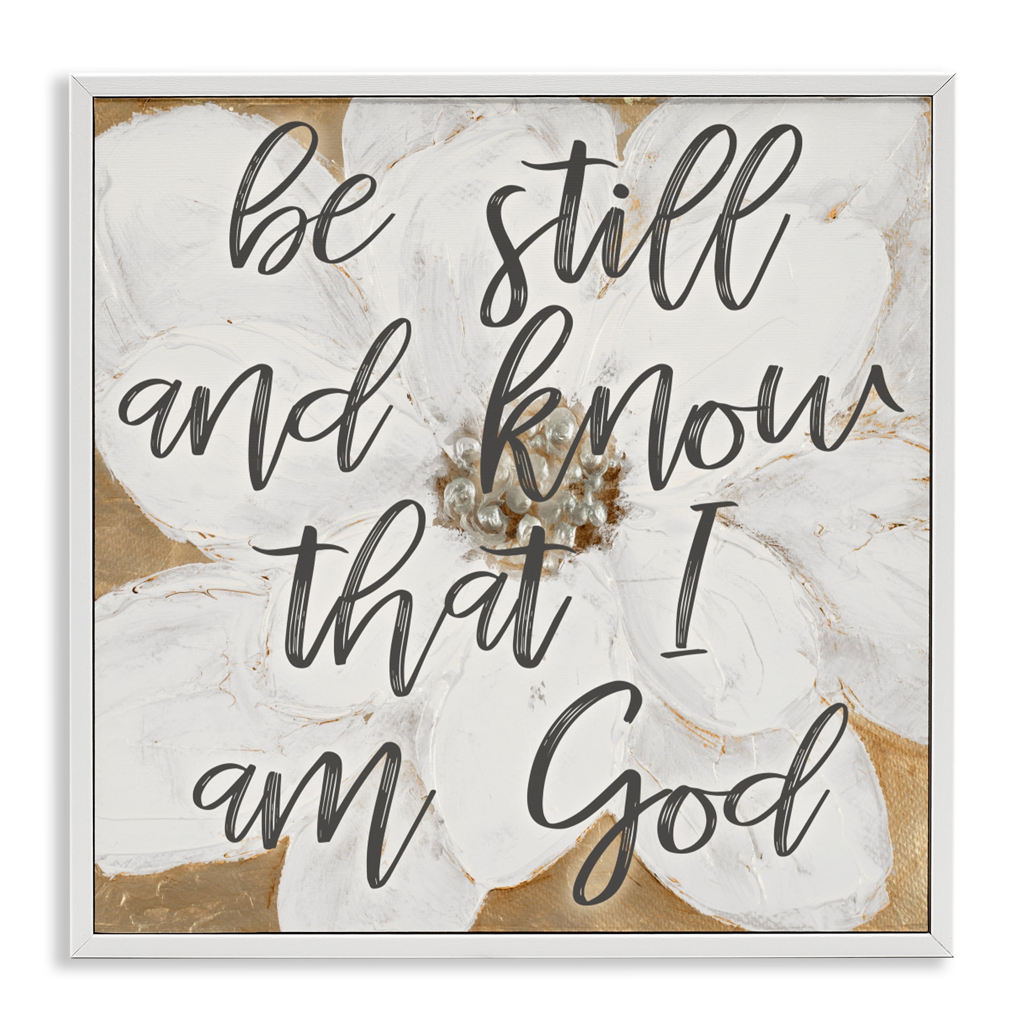 Stupell Industries Be Still Script with Flower White Framed Giclee Art, design by Lanie Loreth