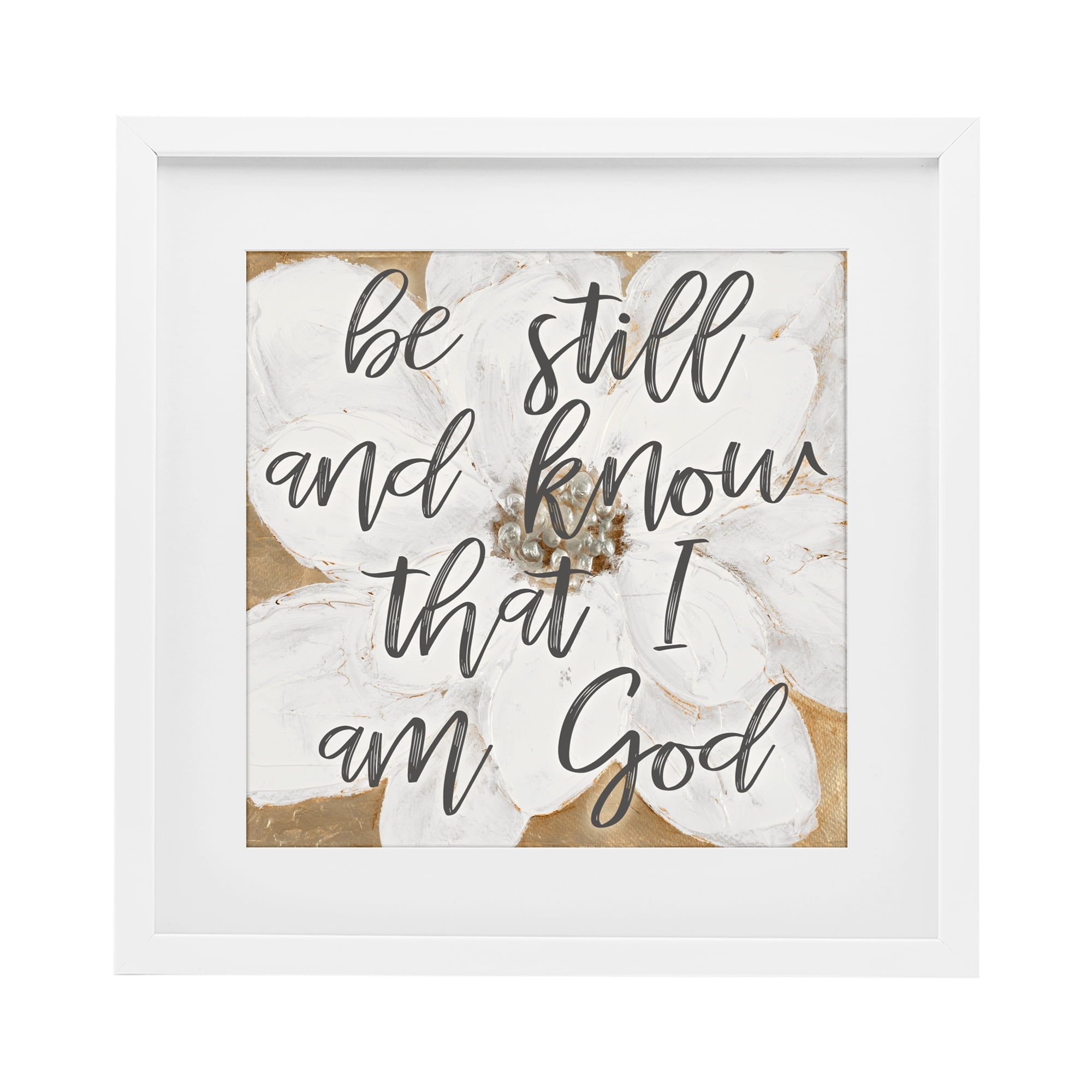Stupell Industries Be Still Script with Flower White Framed Print Under Glass, design by Lanie Loreth