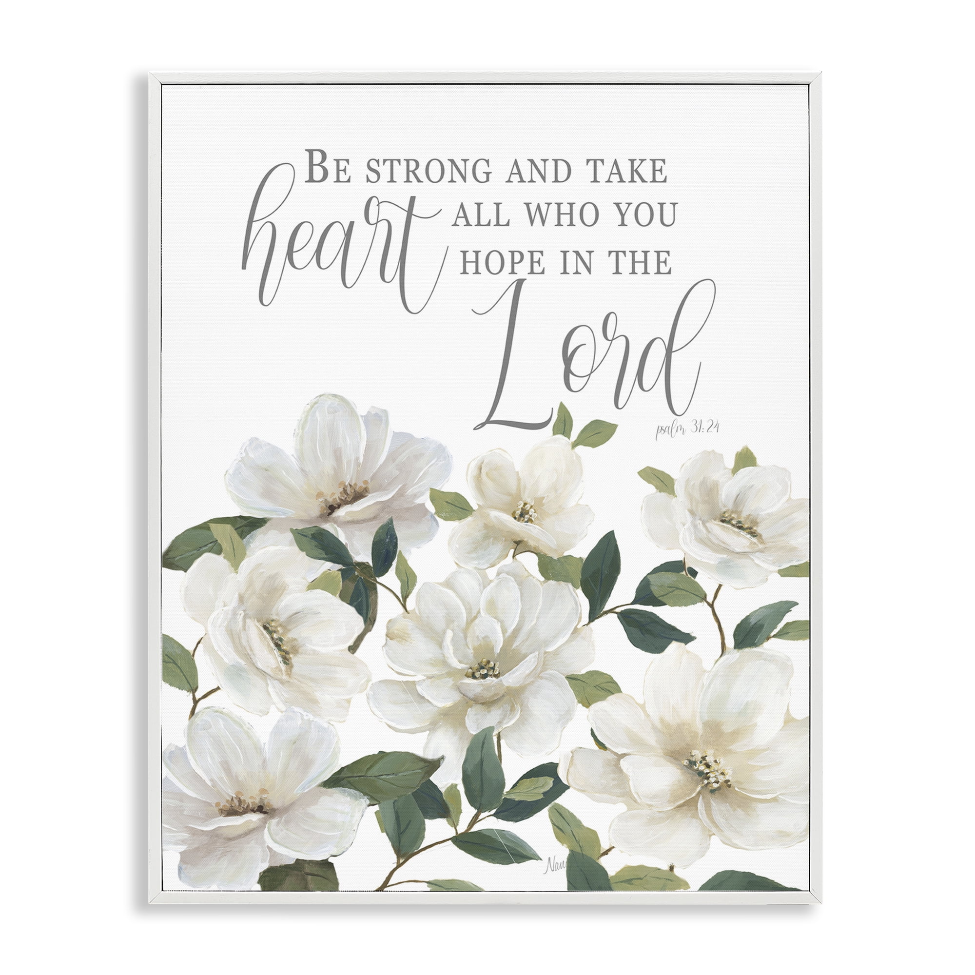 Stupell Industries Be Strong And Take Heart White Framed Giclee Art, design by Nan