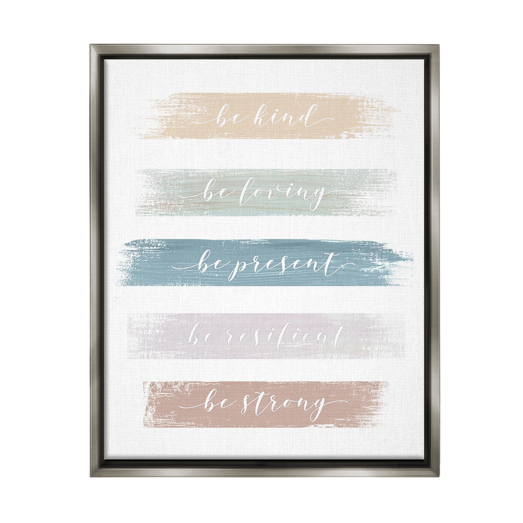 Stupell Industries Be Strong Inspirational Inspirational Painting Gray Floater Framed Canvas Art Print Wall Art, 17 x 21