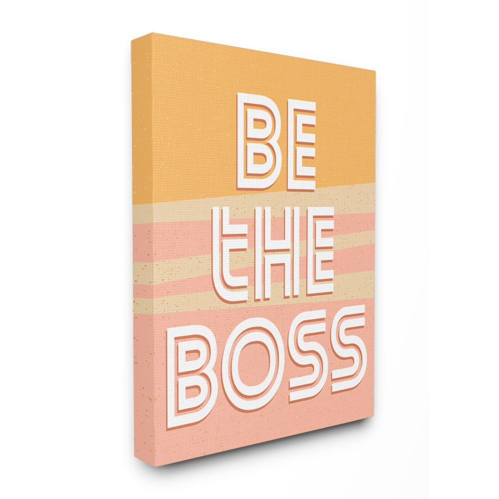 Stupell Industries Be The Boss Quote Inspirational Positive Leadership Canvas Wall Art Design by Kim Allen