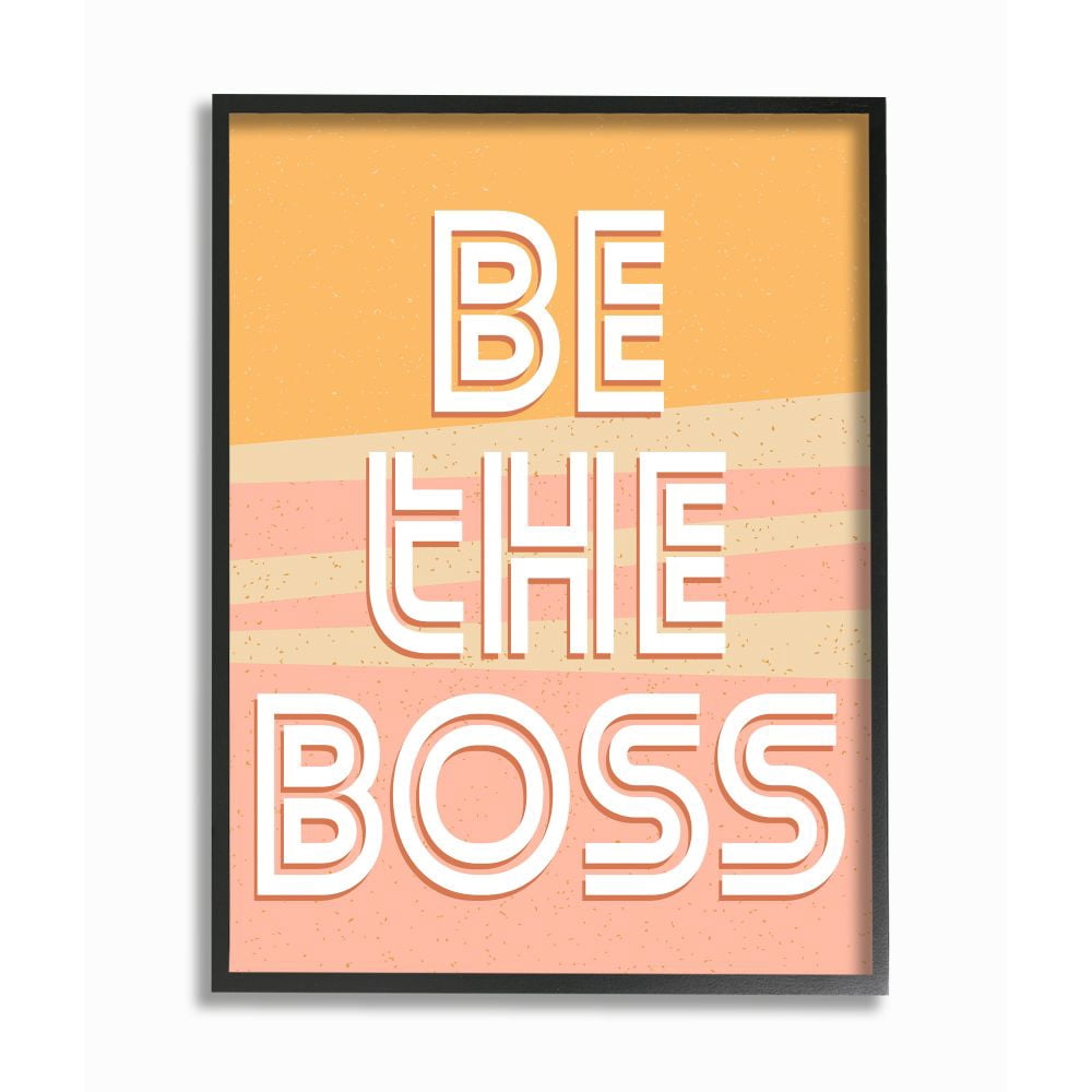 Stupell Industries Be The Boss Quote Inspirational Positive Leadership Framed Wall Art Design by Kim Allen