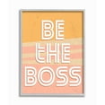 thumbnail image 1 of Stupell Industries Be The Boss Quote Inspirational Positive Leadership Framed Wall Art Design by Kim Allen, 16" x 20", Gray Framed, 1 of 8