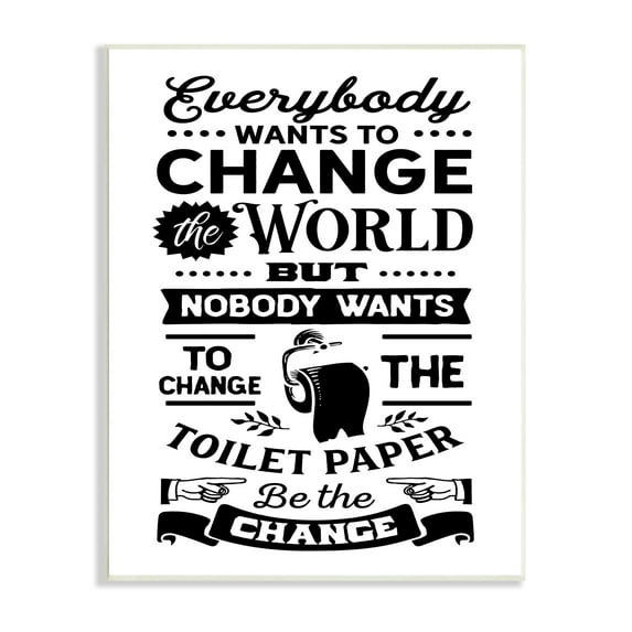 Stupell Industries Be The Change Funny Toilet Paper Vintage Washroom Graphic Art Unframed Art Print Wall Art, Design by Lettered and Lined