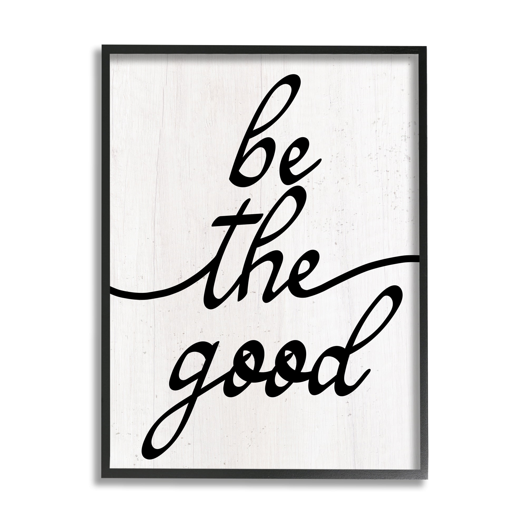 Stupell Industries Be The Good Motivational Inspirational Painting Black Framed Art Print Wall Art, 16 x 20