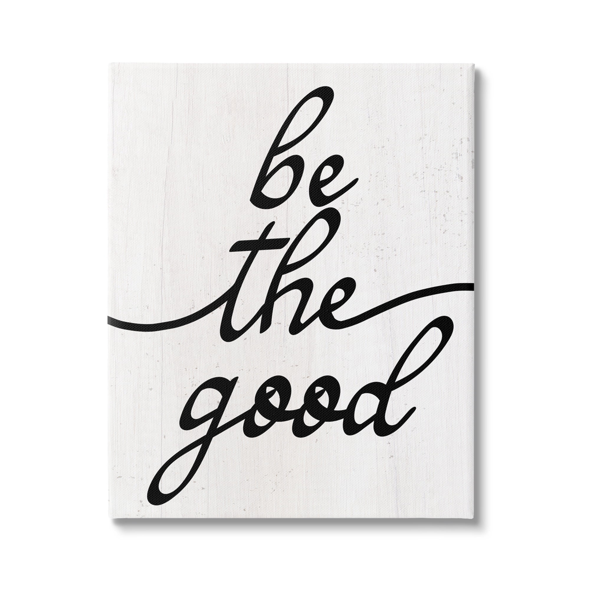 Stupell Industries Be The Good Motivational Inspirational Painting Gallery Wrapped Canvas Print Wall Art, 24 x 30