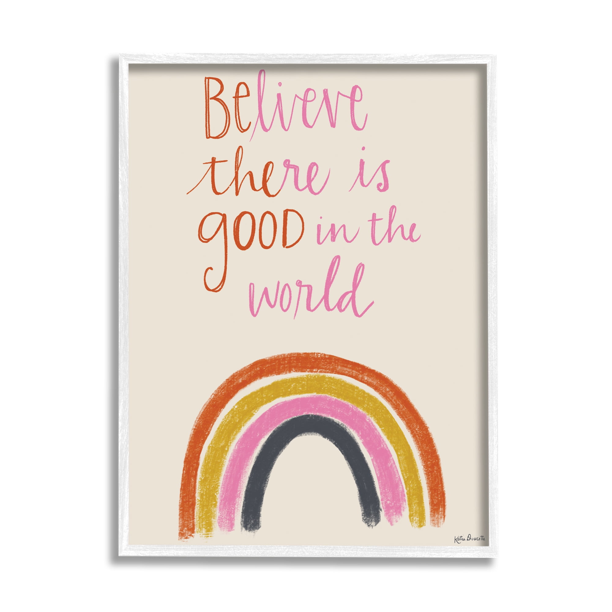 Stupell Industries Be The Good Rainbow Phrase Playful Script Typography Graphic Art White Framed Art Print Wall Art, 24x30, by Katie Doucette
