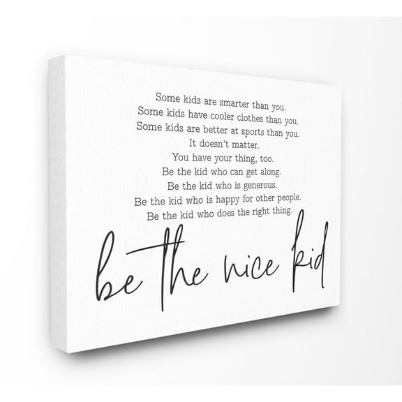 Stupell Industries Be The Nice Kid Black And White Inspirational Word Design Canvas Wall Art by Lettered and Lined