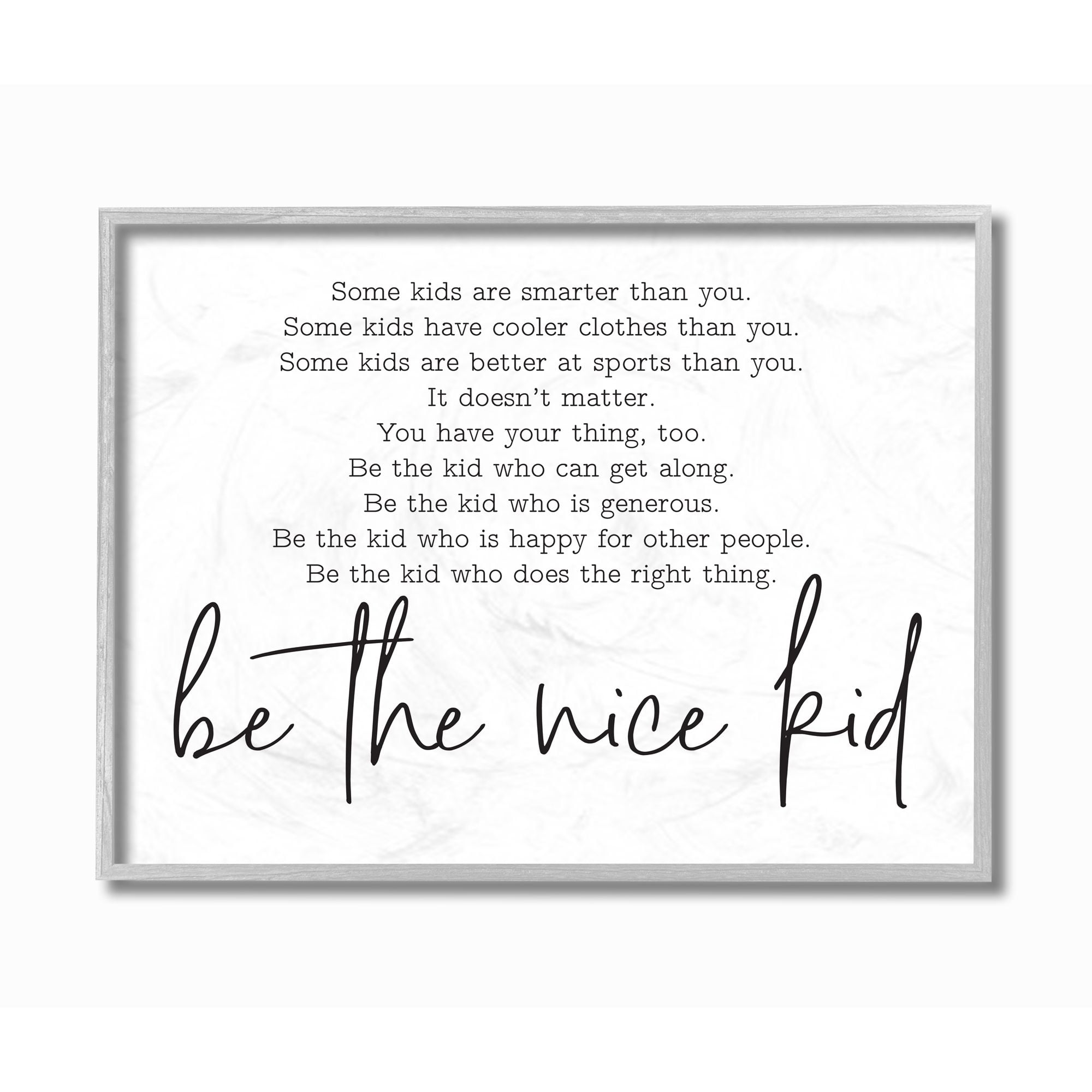 Stupell Industries Be The Nice Kid Black And White Inspirational Word