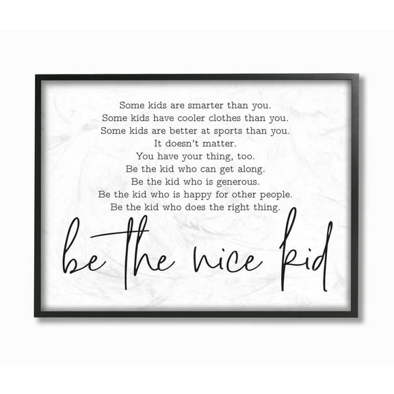 Stupell Industries Be The Nice Kid Black And White Inspirational Word Design Framed Wall Art by Lettered and Lined