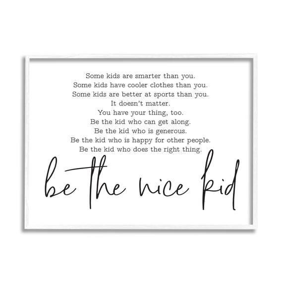 Stupell Industries Be The Nice Kid Black And White Inspirational Word Design Graphic Art Framed Art Print Wall Art, 20x16, By Lettered and Lined