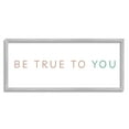thumbnail image 1 of Stupell Industries Be True To You Inspirational Quote Turquoise Brown, 13 x 30, Designed by Sd Graphics Studio, 1 of 6
