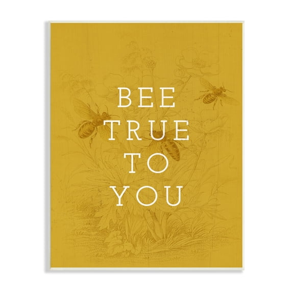 Stupell Industries Be True to You Phrase Vintage Bee Pun, 10 x 15,Design by Daphne Polselli