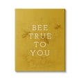 thumbnail image 1 of Stupell Industries Be True to You Phrase Vintage Bee Pun, 24 x 30,Design by Daphne Polselli, 1 of 5