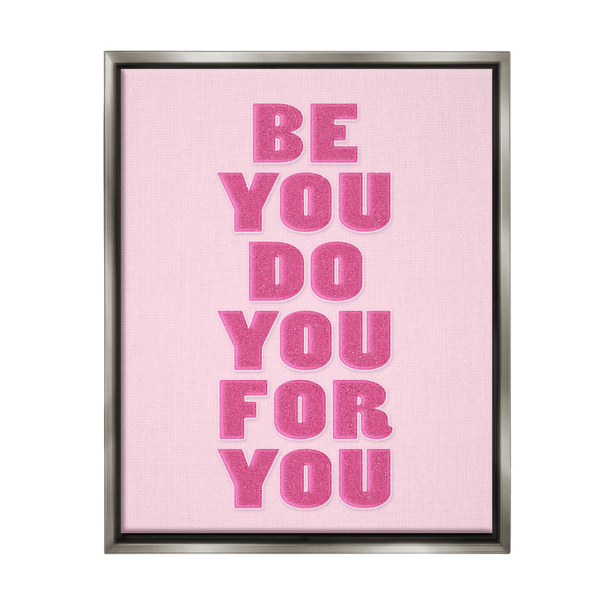 Stupell Industries Be You Bold Pink Inspirational Painting Gray Floater Framed Canvas Art Print Wall Art, 25 x 31