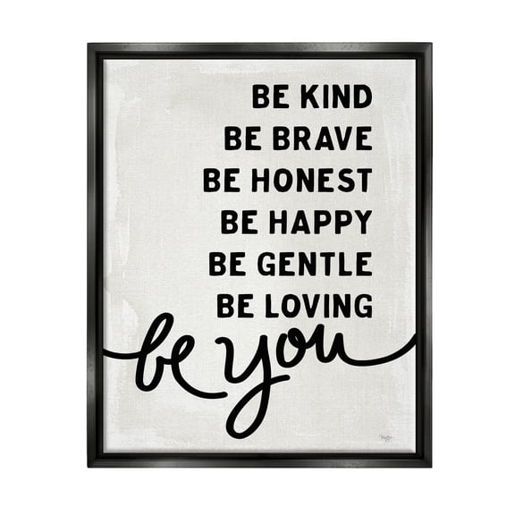 Stupell Industries Be You Motivational Self Love Text Phrase Graphic Art Jet Black Floating Framed Canvas Print Wall Art, Design by Mollie B.