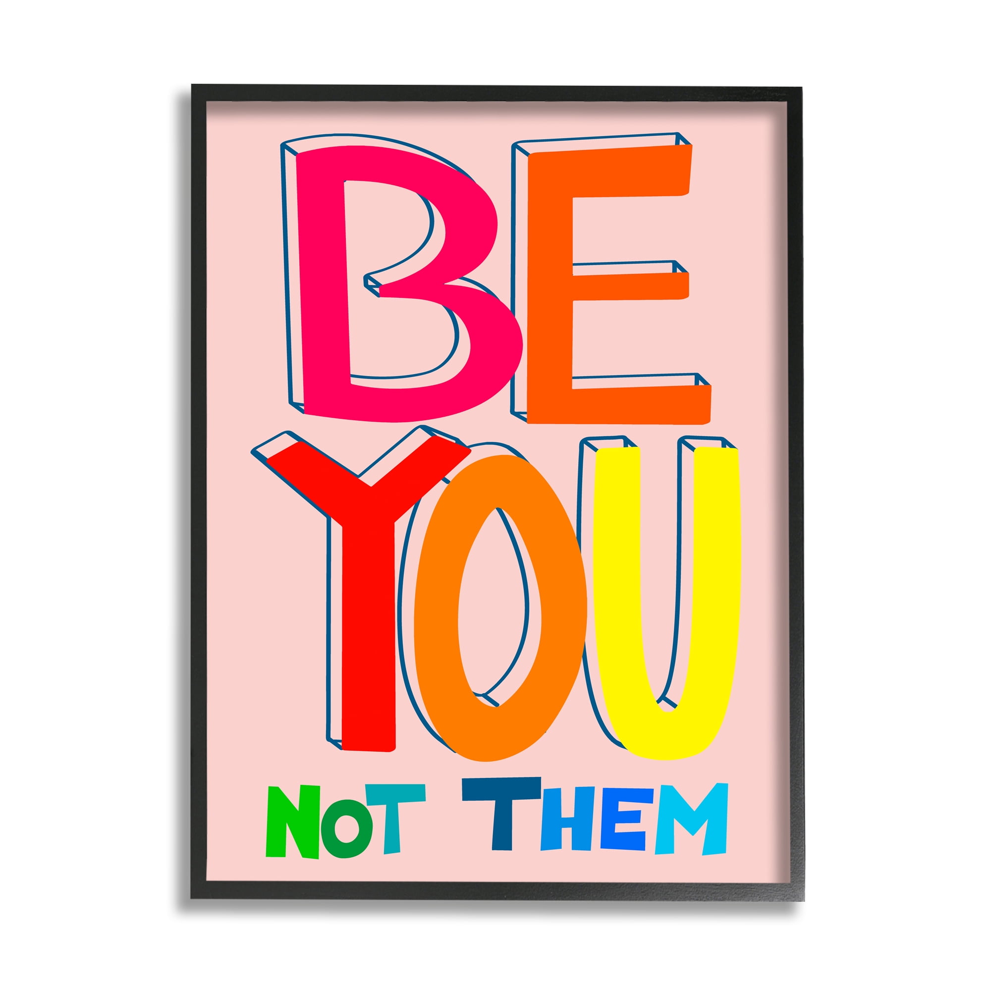 Stupell Industries Be You Not Them Phrase Inspirational Painting Black Framed Art Print Wall Art, 24 x 30