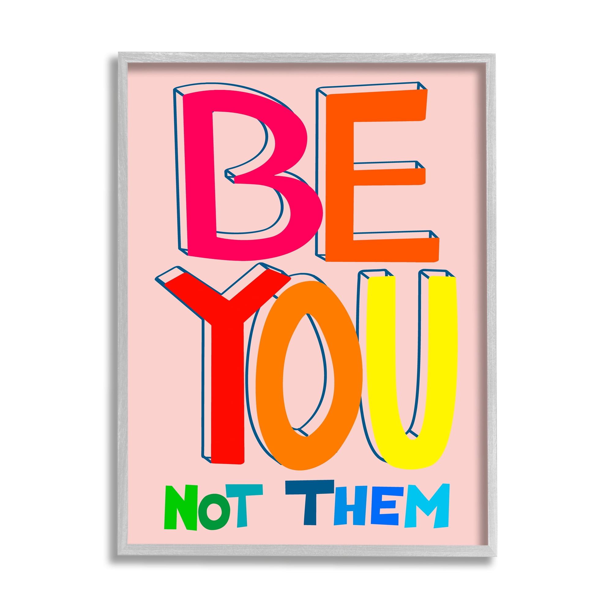 Stupell Industries Be You Not Them Phrase Inspirational Painting Gray Framed Art Print Wall Art, 24 x 30