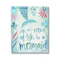 thumbnail image 1 of Stupell Industries Be a Mermaid Motivational Ocean Quote Flower Blossoms Graphic Art Gallery Wrapped Canvas Print Wall Art, Design by Katie Doucette, 1 of 5