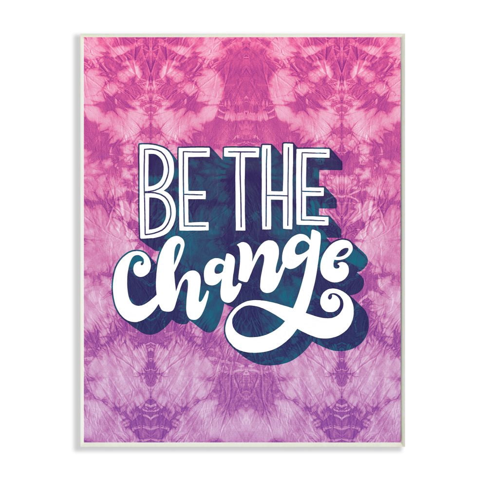 Stupell Industries Be the Change Quote over Purple Tie Dye Designed by Loni Harris