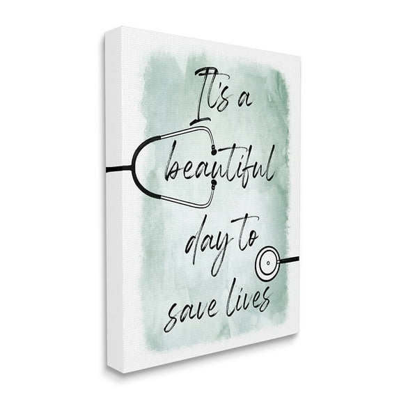 Stupell Industries Beautiful Day Save Lives Phrase Healthcare Appreciation Canvas Wall Art by Marcus Prime