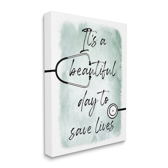 Stupell Industries Beautiful Day Save Lives Phrase Healthcare Appreciation Canvas Wall Art by Marcus Prime