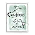 thumbnail image 1 of Stupell Industries Beautiful Day Save Lives Phrase Healthcare Appreciation Gray Framed by Marcus Prime, 1 of 5