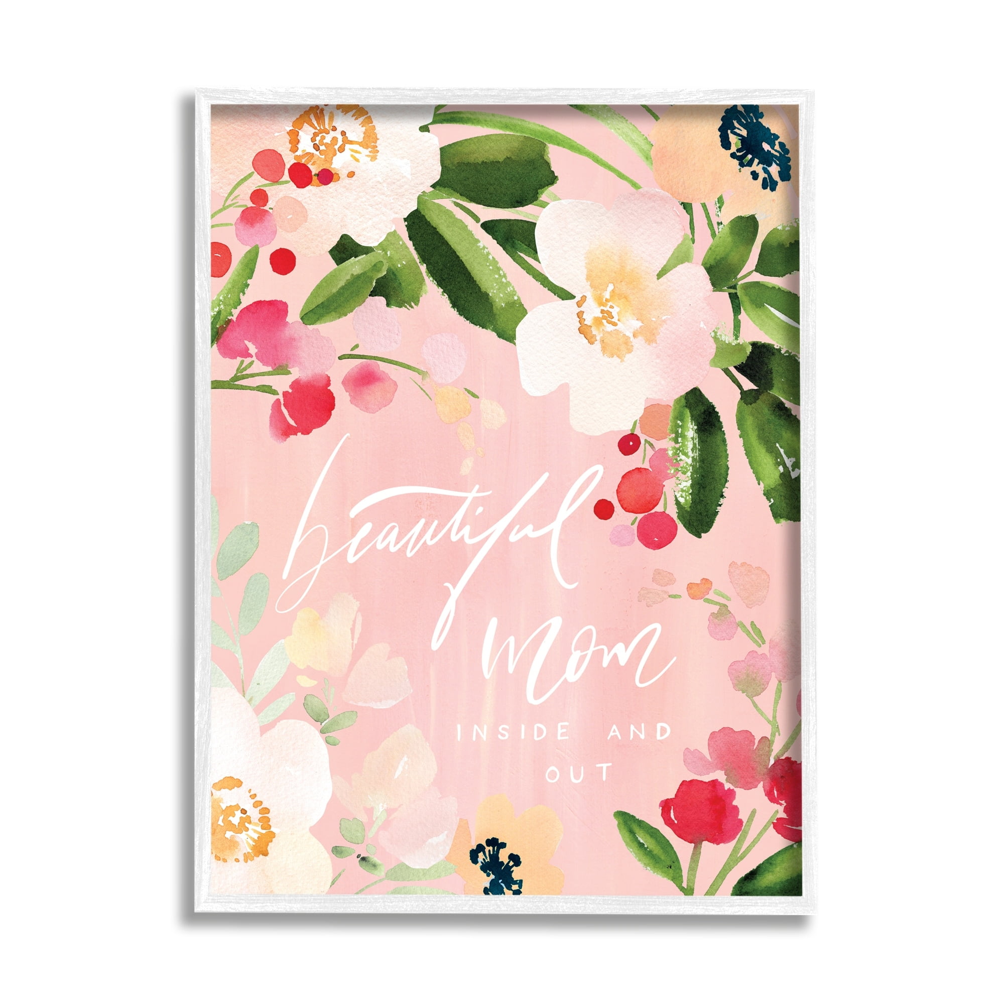 Stupell Industries Beautiful Mom Floral Mother's Day Holiday Painting White Framed Art Print Wall Art