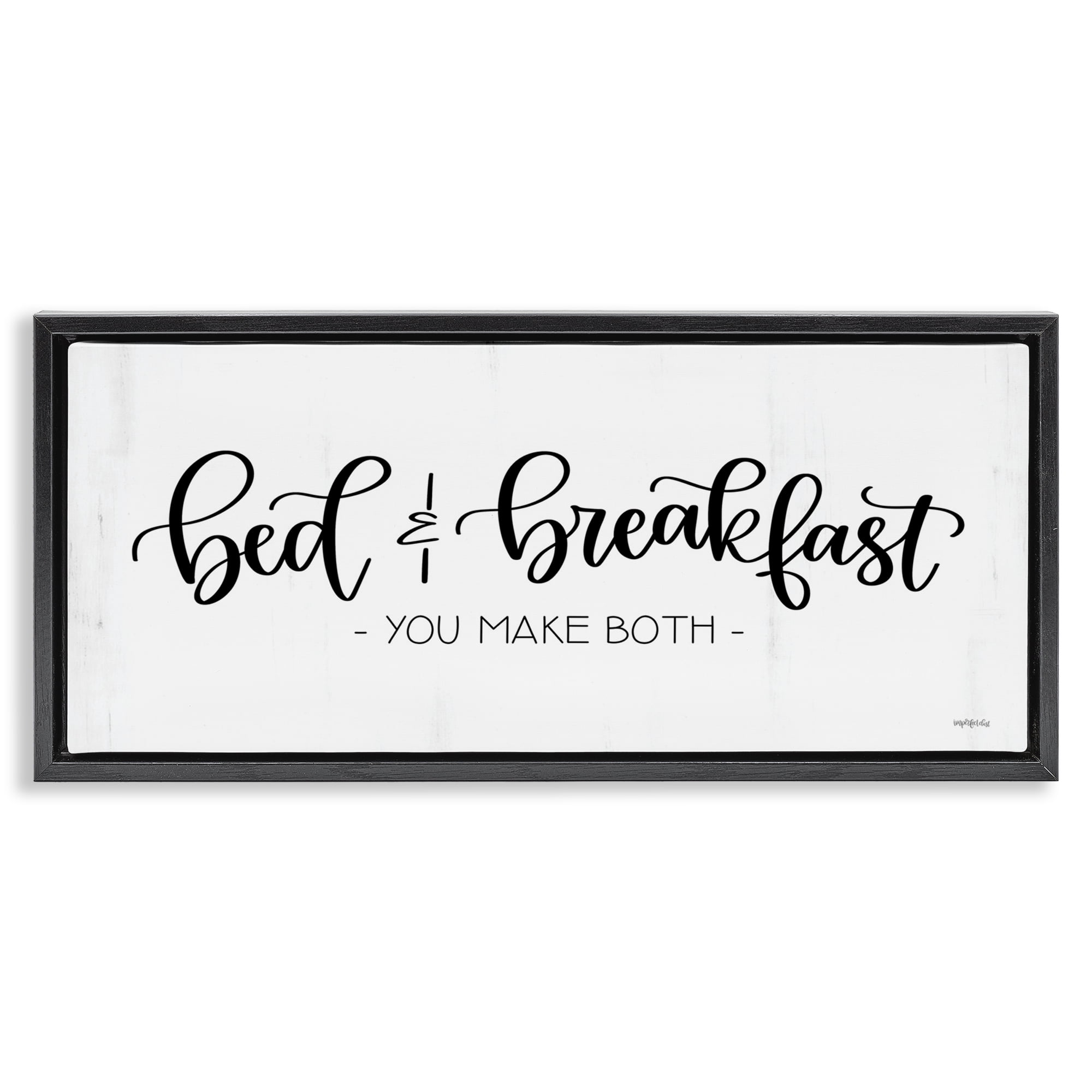 Stupell Industries Bed & Breakfast Make Both Typography Painting Black Floater Framed Art Print Wall Art, 31 x 14