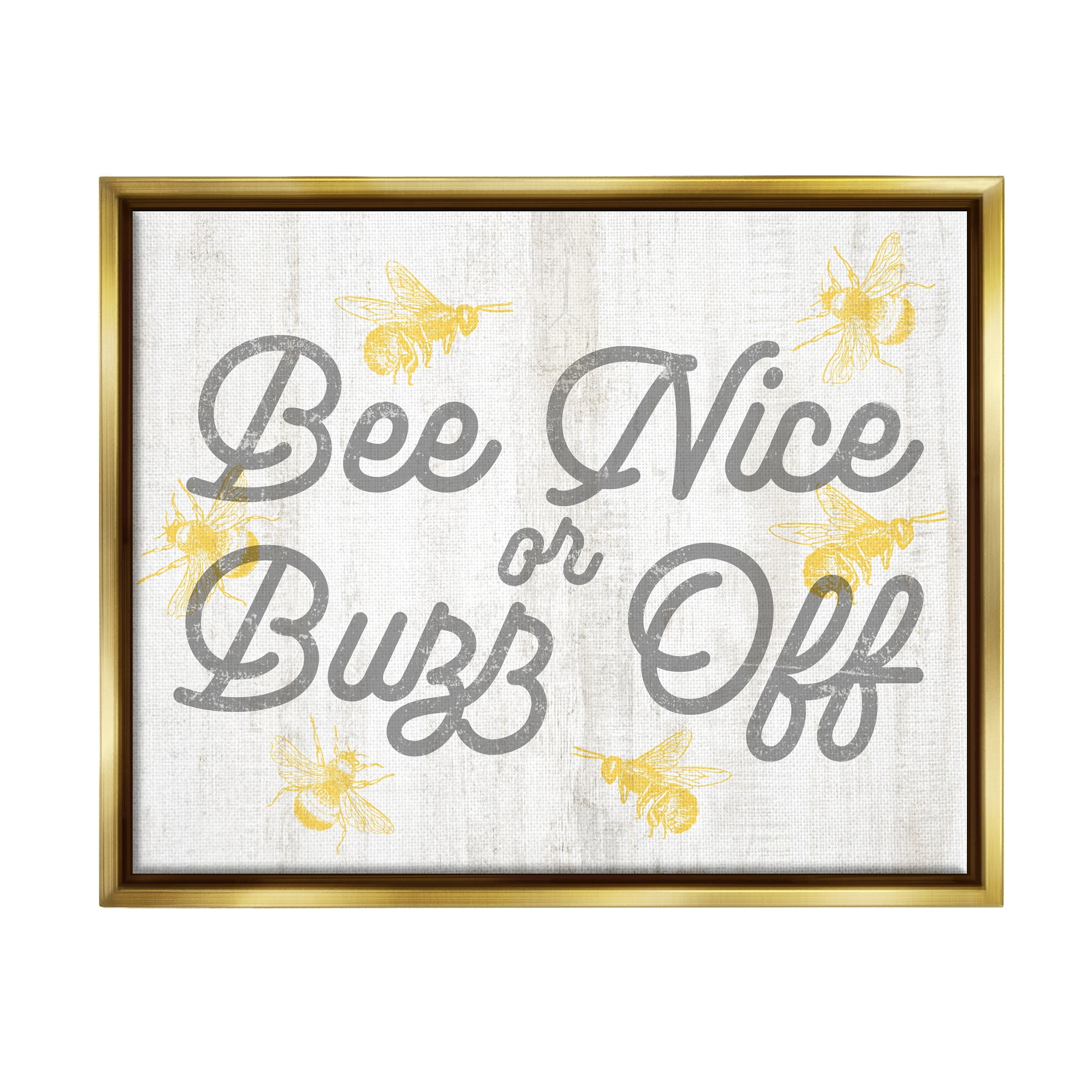 Stupell Industries Bee Nice or Buzz Off Phrase Animals & Insects Painting Gold Floater Framed Art Print Wall Art, 31 x 25