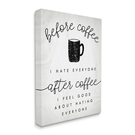 Stupell Industries Before Coffee Hate Everyone Quote Kitchen Humor,36 x 48,Designed by Daphne Polselli