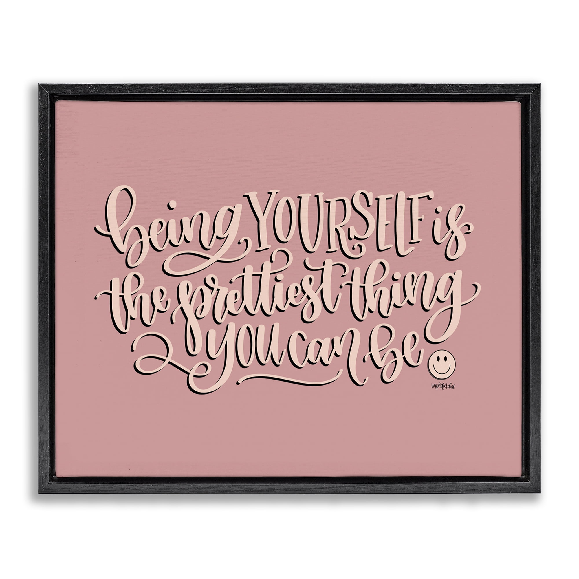 Stupell Industries Being Yourself is Prettiest Text & Numbers Painting Black Floater Framed Canvas Art Print Wall Art, 21 x 17