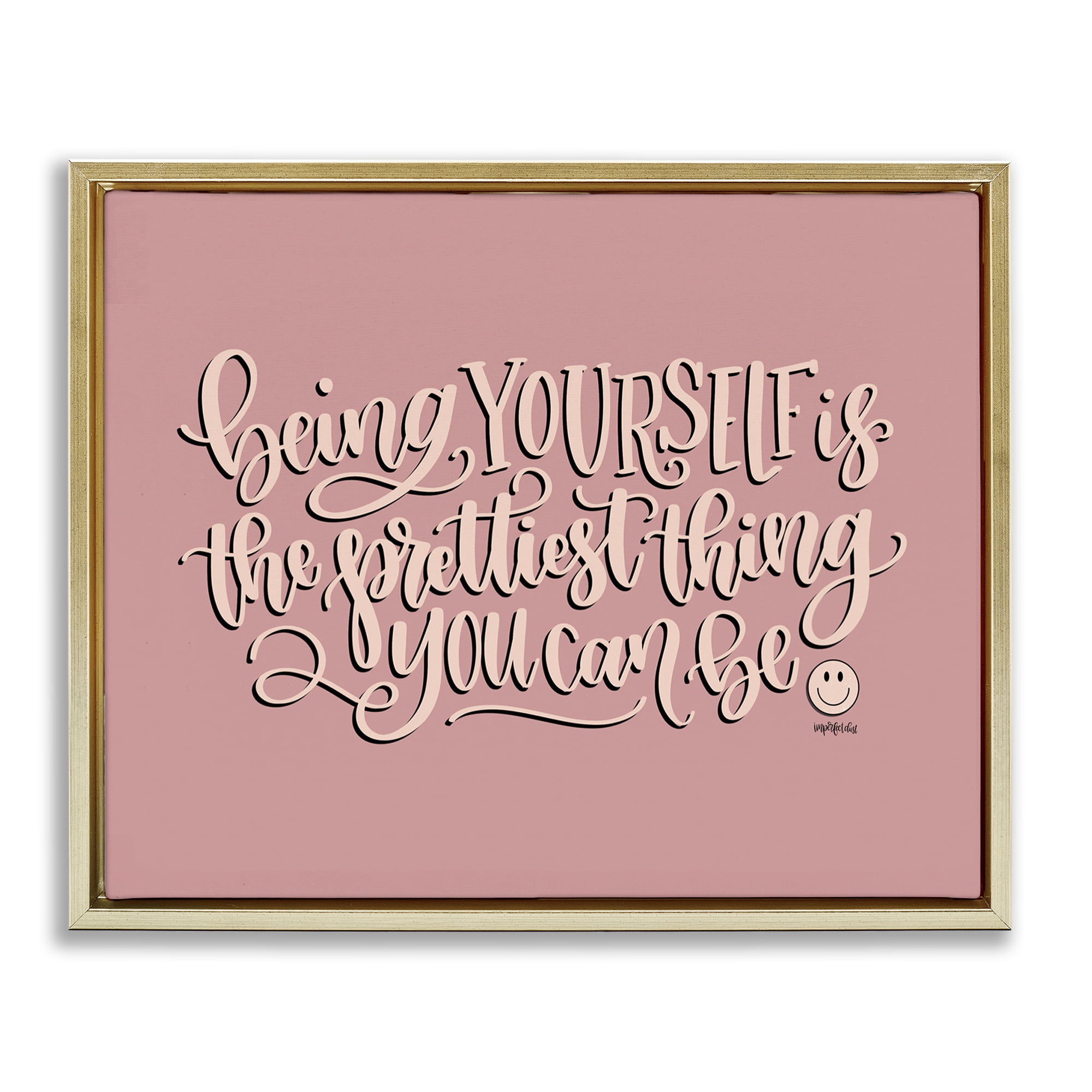 Stupell Industries Being Yourself is Prettiest Text & Numbers Painting Gold Floater Framed Canvas Art Print Wall Art, 31 x 25