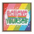 thumbnail image 1 of Stupell Industries Believe In Yourself Rainbow Brown Framed Floater Canvas Wall Art design by Jilly Jack Designs, 25 x 25, 1 of 9